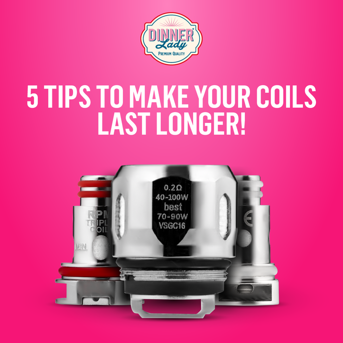 5 Tips to Make Your Coils Last Longer