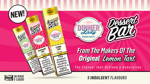 Introducing the New “Dessert Bar” Nicotine Salts from Dinner Lady
