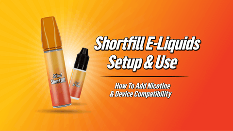 Shortfill E-Liquid: Nicotine Shots, Mixing and Device Compatibility