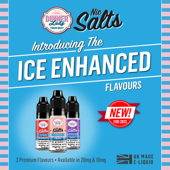 Dinner Lady’s New and Improved Nic Salts Ice E-Liquid Range