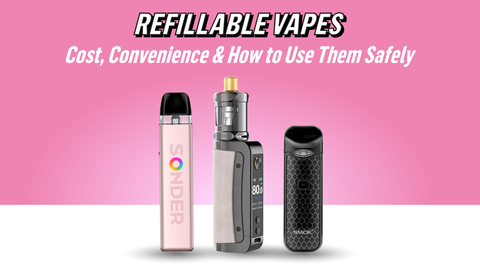 Refillable Vapes: Cost, Convenience and How To Use Them Safely Dinner Lady Refillable Vapes: Cost, Convenience and How To Use Them Safely Dinner Lady