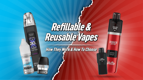 Refillable and Reusable Vapes: How They Work and How to Choose