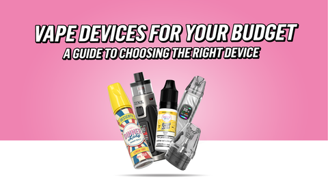 Vape Devices by Budget: A Practical Buying Guide