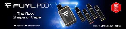 FUYL | Shop FUYL Vape Pod Dinner Lady FUYL | Shop FUYL Vape Pod Dinner Lady