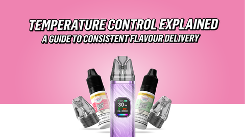 Temperature Control Vaping Explained: The Complete Guide